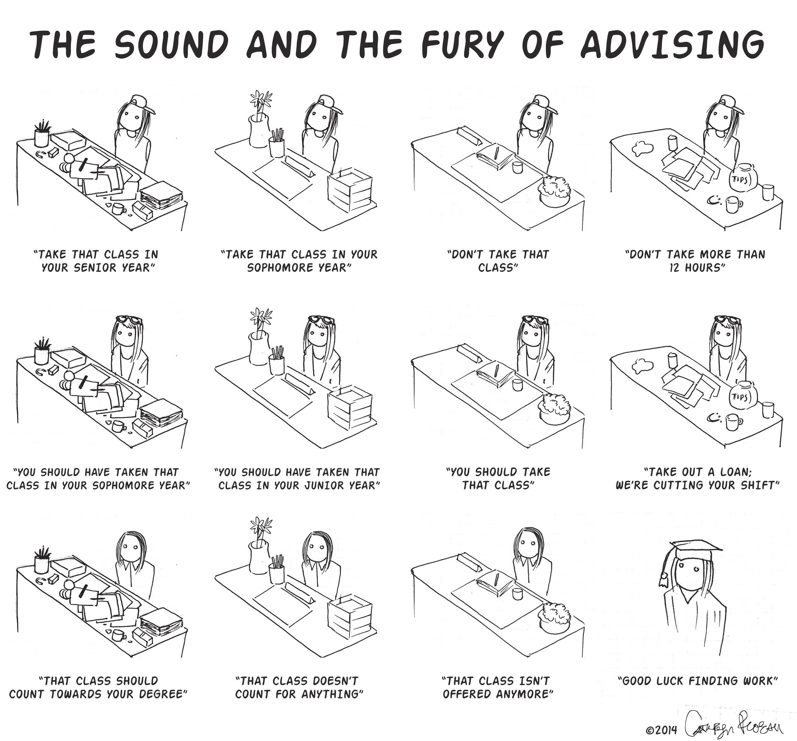 The sound and fury of advising