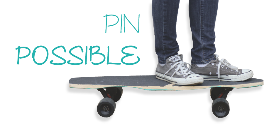 #PinPossible: DIY Longboard